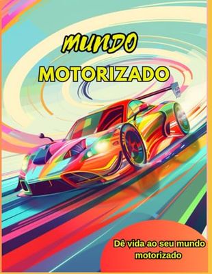 Mundo Motorizado: Desperte sua criatividade e diversão com o emocionante Mundo de Colorir