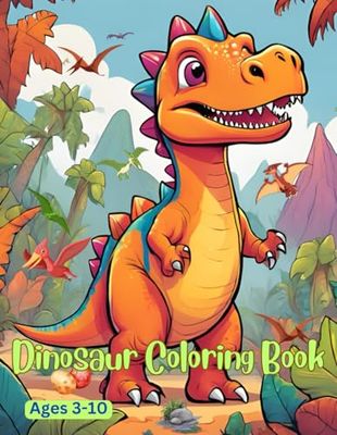 Dinosaur Coloring Book: Fun Facts About Prehistoric Reptiles