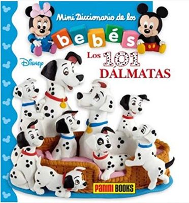 MINI DICCIONARIO DE LOS BEBÉS, LOS 101 DÁLMATAS