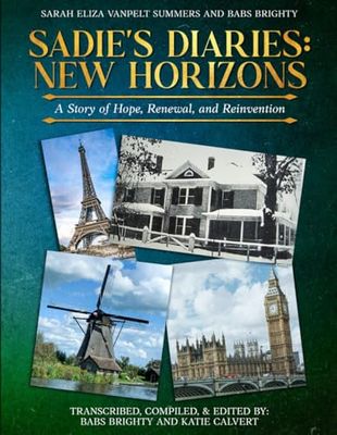 Sadie’s Diaries: New Horizons: A Story of Hope, Rebirth, and Reinvention