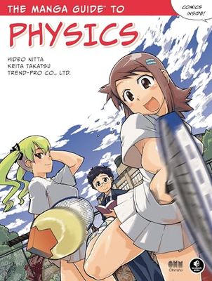 The Manga Guide to Physics: 4