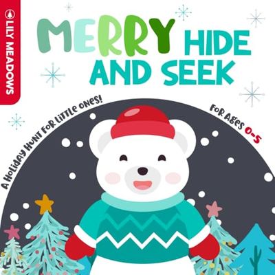 Merry Hide & Seek: A Festive Search-and-Find Book for Tiny Hands and Curious Minds, Perfect for Little Explorers ( Ages 0-5)