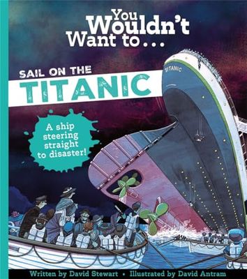 You Wouldn't Want To Sail On The Titanic!