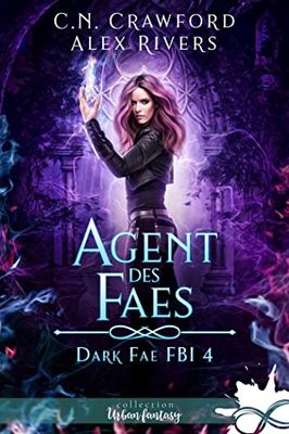 Agent des faes: Dark Fae FBI, T4