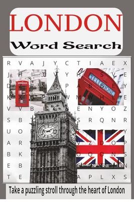 London Life: A Word Search Tour of the World's Most Iconic City: A Puzzle Adventure Through the Streets, Sights, and Surprises of London