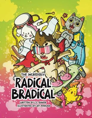 The Incredibly Radical Bradical