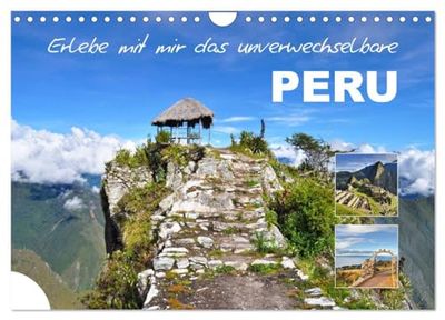 Erlebe mit mir das unverwechselbare Peru (Wandkalender 2026 DIN A4 quer), CALVENDO Monatskalender: Peru liegt an der Pazifikküste in Südamerika.
