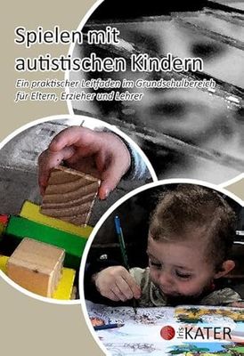 Spielen mit autistischen Kindern [import allemand]