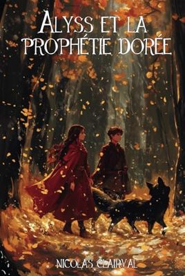 Alyss et la Prophétie Dorée