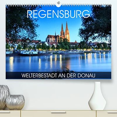 Regensburg - Welterbestadt an der Donau (hochwertiger Premium Wandkalender 2024 DIN A2 quer), Kunstdruck in Hochglanz: UNESCO-Welterbestadt Regensburg