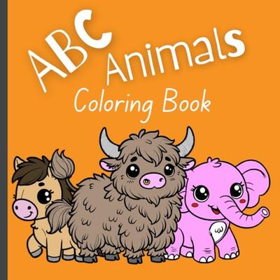 ABC Animals Colouring Book For Kids: Fun and Cute Alphabet Animals to Color: A Creative Activity Book for Learning Letters and Exploring Adorable Creatures