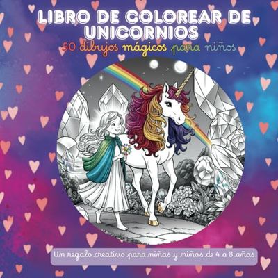 Libro de colorear de unicornios – 50 dibujos mágicos para niños: Un regalo creativo para niñas y niños de 4 a 8 años