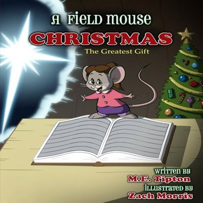 A Field Mouse Christmas: The Greatest Gift