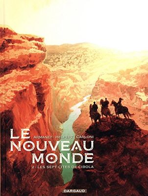 Le Nouveau Monde - Tome 2 - Les Sept Cités de Cibola