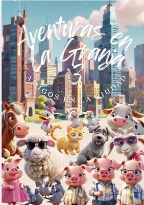 Aventuras en la Granja 3.: Amigos en la Ciudad