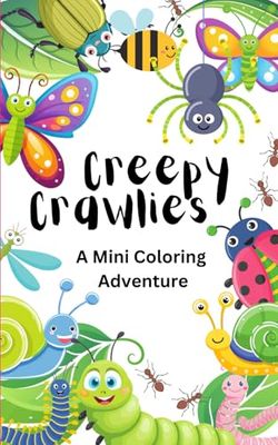 Creepy Crawlies: A Mini Coloring Adventure