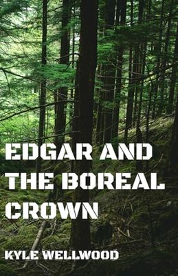 Edgar and The Boreal Crown