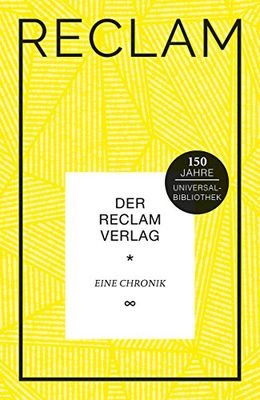 Der Reclam Verlag: Eine Chronik