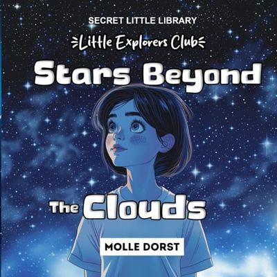 Stars Beyond the Clouds: Little Explorers Club