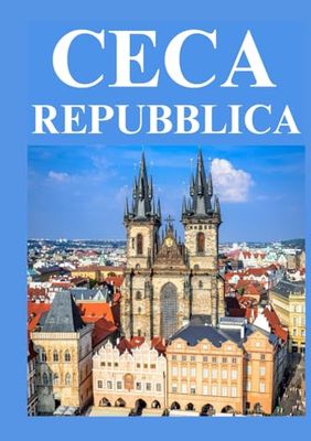 CECA REPUBBLICA GUIDA DI VIAGGIO 2025
