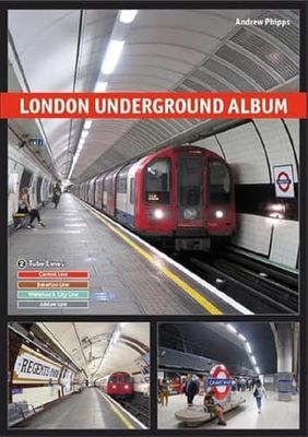 London Underground Album: Vol. 2: Central, Waterloo & City, Bakerloo and Jubilee Lines