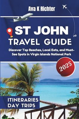 St John Travel Guide 2025: Discover Top Beaches, Local Eats, and Must-See Spots in Virgin Islands National Park