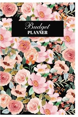 Budget Planner: Undated Finance Organizer: Expense Tracker Savings Tracker, 1 Year Use, 6x9 Floral