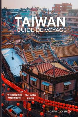 GUÍA DE VIAJES A TAIWÁN 2025-2026
