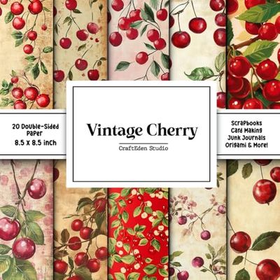 Vintage Cherry Scrapbook Paper: Decorative double sided craft paper fruit themed for scrapbooking, card making, junk journal
