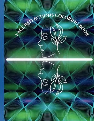 Face Reflections Coloring Book
