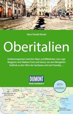 DUMONT Reise-Handbuch Reiseführer Oberitalien: mit Extra-Reisekarte
