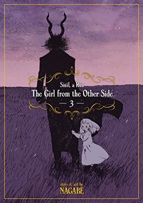 The girl from the other side: Siúil, a Rún: 3