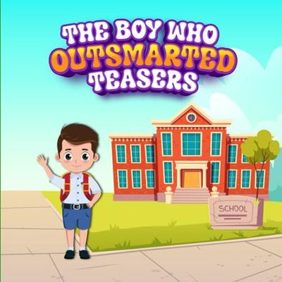 The Boy Who Outsmarted Teasers