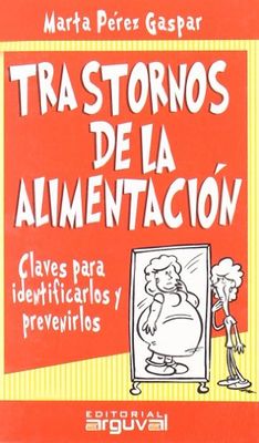 TRASTORNOS DE LA ALIMENTACIÓN (GUÍAS DE SALUD, Band 2)