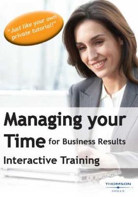 Managing Your Time for Business Results Interactive Training