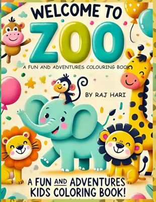 The Zoo Coloring Adventure -A Kids Coloring Book for Fun and Learning: A Coloring Book for Kids Full of Fun and Creativity