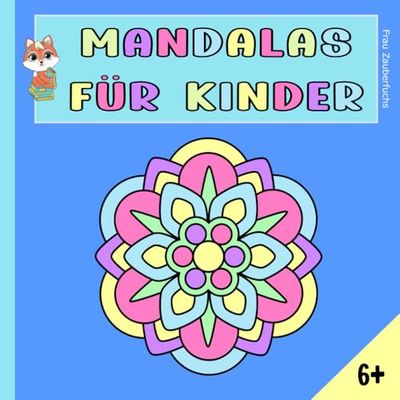Einfache Mandalas: Mandala-Malbuch für Grundschüler, mit 50 Motiven, ab 6 Jahren: Mandalas für Grundschüler