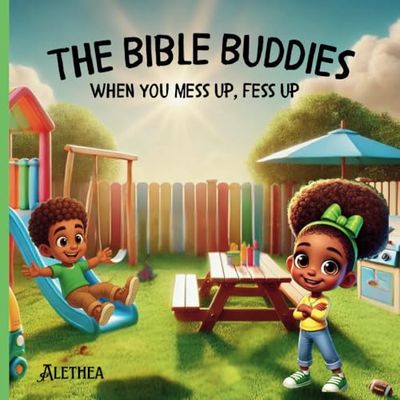 The Bible Buddies: When You Mess, Fess Up