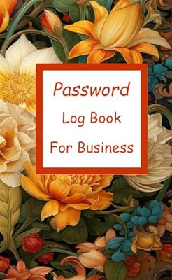 Password Log Book For Business: pocket size 4 x 6.5 inch , Password Organizer ( Website Name , Email , Username , Passwords )