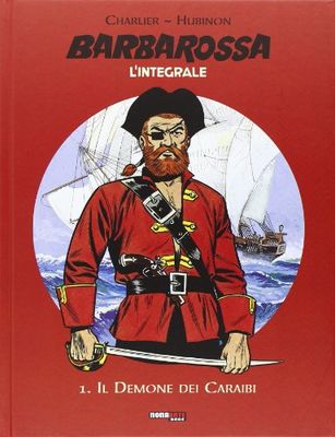 Barbarossa. L'integrale. Il demone dei Caraibi (Vol. 1)