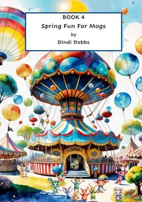SPRING FUN FOR MOGS: A fun decodable book for the young reader. In this book the digraph "ng," commonly found in many words, is taught with short vowel sounds