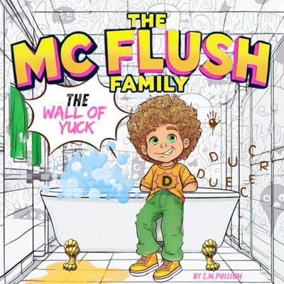 The McFlush Family & The Wall of Yuck