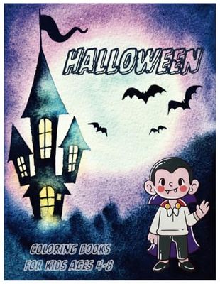 Halloween coloring books for kids ages 4-8 :: Exciting and Fun Halloween| Scary Ghosts,Bats,Witches,Pumpkins,Catsband More| With Simple and Easy Illustrations| A Gift for Boys and Girls