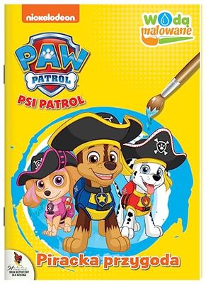Psi Patrol. Wodą malowane cz. 10: Psi Patrol. Wodą malowane. Piracka przygoda