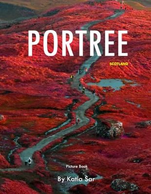 Portree: A Perfect Coffee Table Picture Book - Travel and Tourism lovers.