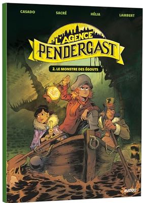 L'Agence Pendergast - Tome 2 Le monstre des égouts