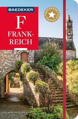 Baedeker Reiseführer Frankreich: mit praktischer Karte EASY ZIP