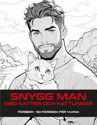 SNYGG MAN MED KATTER OCH KATTUNGAR: Kattpappa Rolig och söt | Avslappning och stresslindring | Målarbok – 60 sidor för vuxna tonåringar, barn