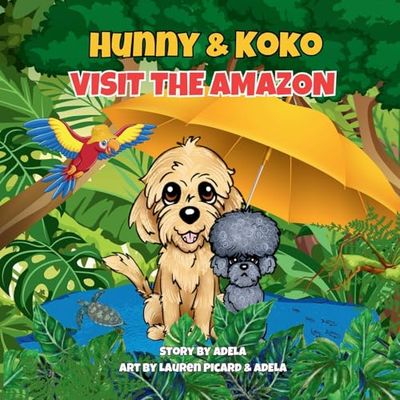 Hunny & Koko Visit The Amazon