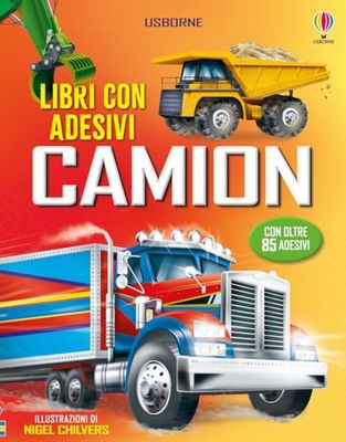 Camion. Con adesivi. Ediz. a colori